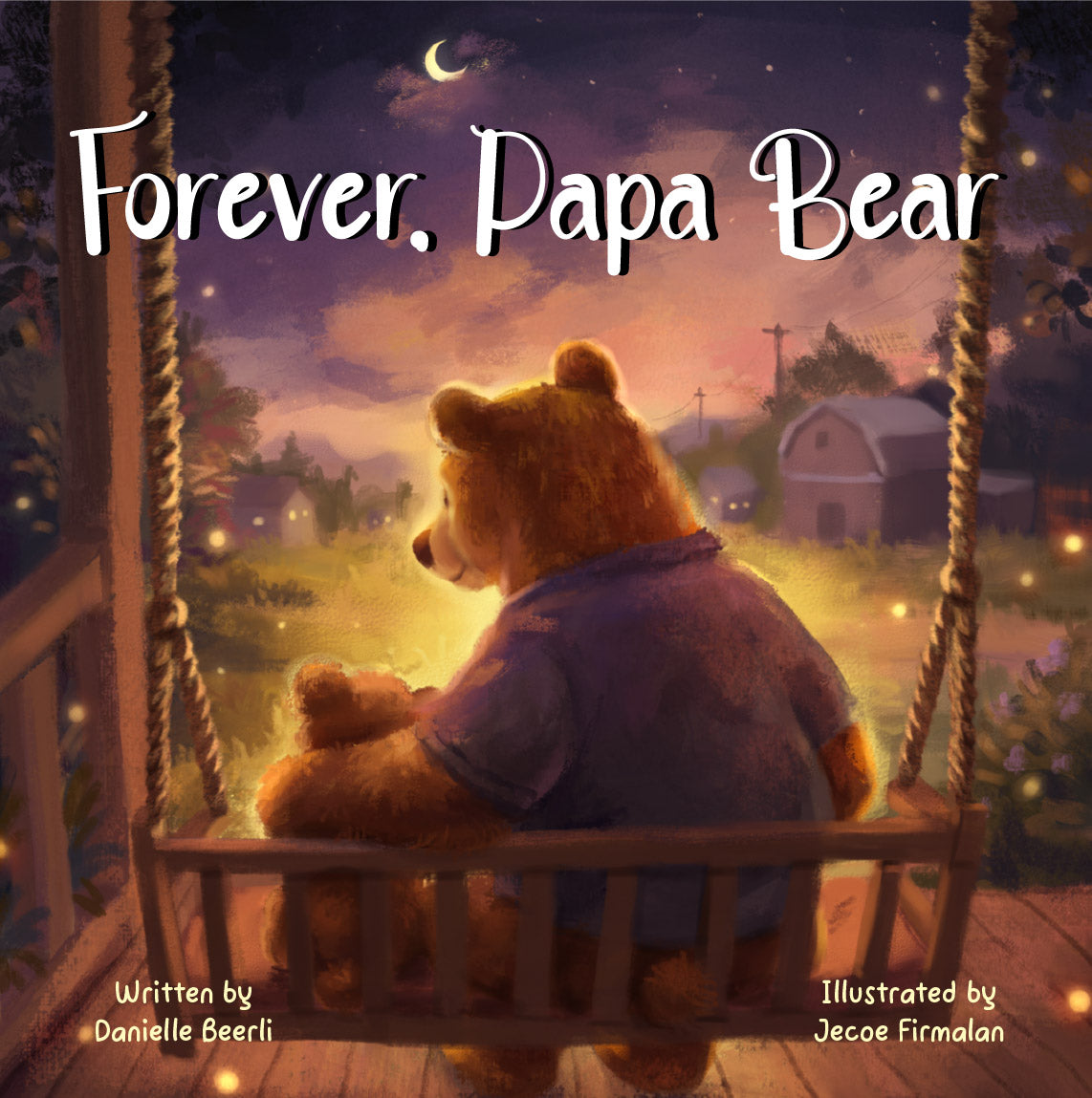 A Story for Dad: Celebrating Father’s Day with Forever, Papa Bear by Danielle Beerli