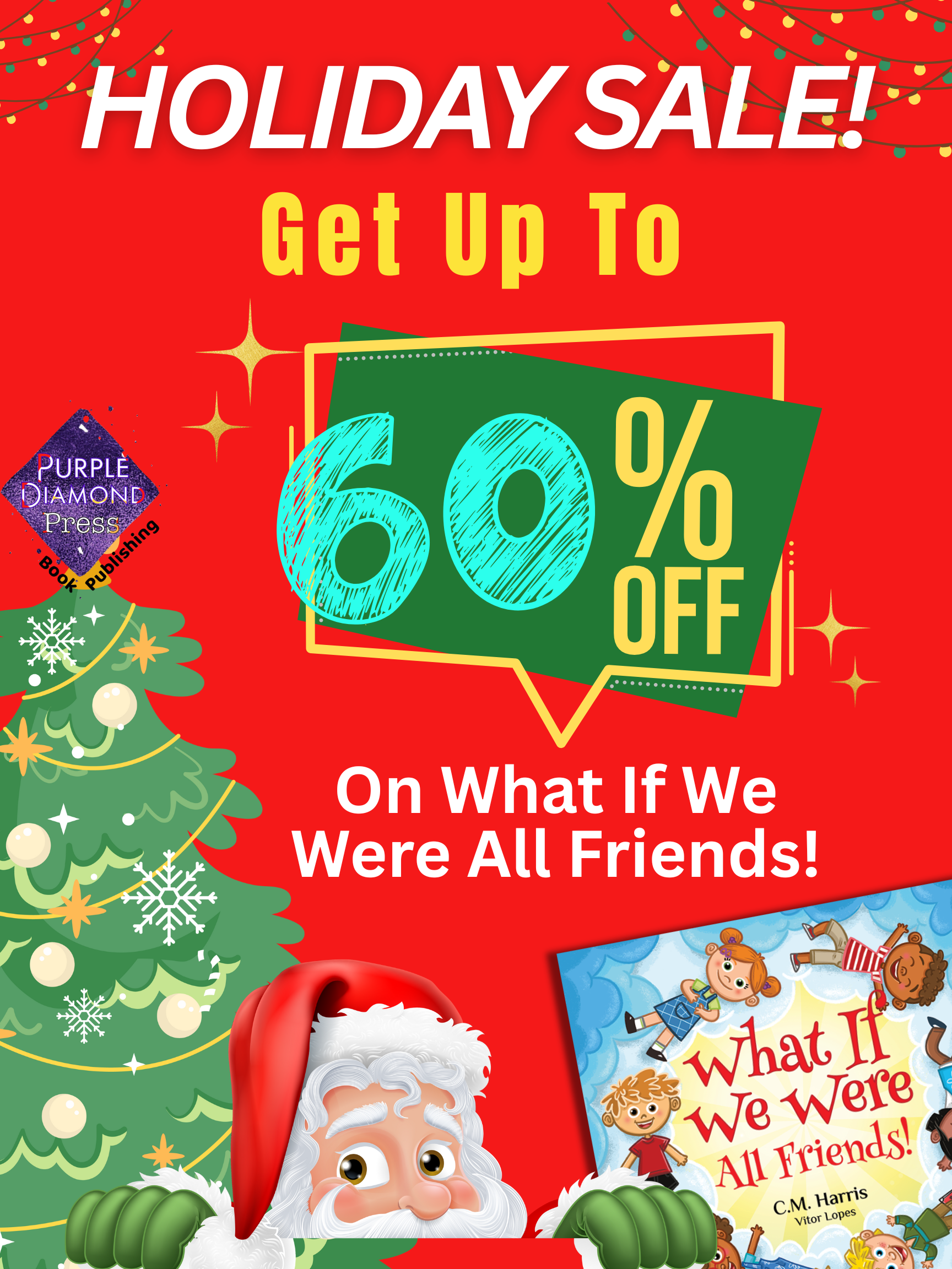 Holiday Bulk Sale – What If We Were All Friends! Hardcover (Up to 60% Off!)
