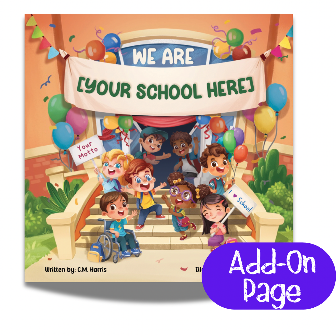 We Are [Your School] – Customizable Children’s Book for Schools